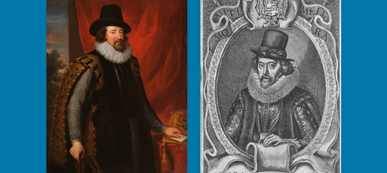 Left, oil portrait of Francis Bacon in a ruff and formal clothes. Right, a black and white engraving of Francis Bacon in formal clothes. Both images on a blue background.