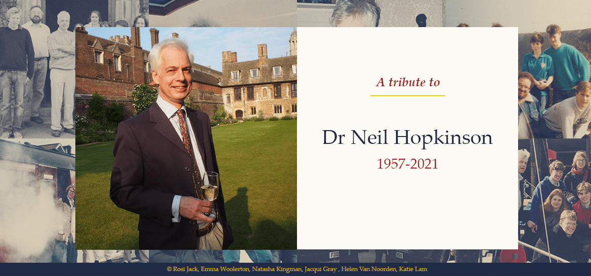 Fellows, Students And Alumni Pay Tribute To Dr Neil Hopkinson, 1957-2021